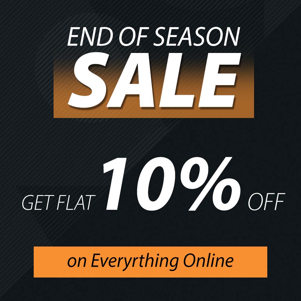 End Of Season Sale - Flat 10% OFF